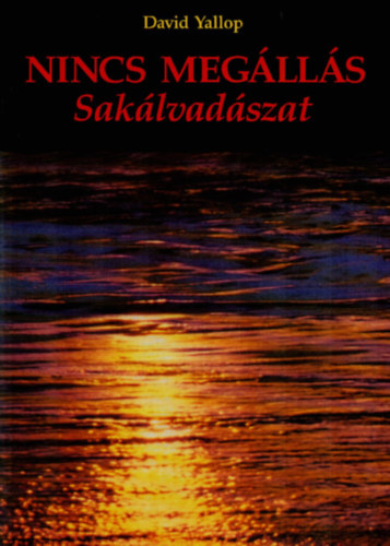 David Yallop - Nincs meg�ll�s - Sak�lvad�szat