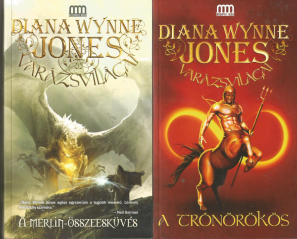Diana Wynne Jones - A teljes Varázsvilágok sorozat: A trónörökös (Varázsvilágok 1.) + A Merlin-összeesküvés (Varázsvilágok 2.)