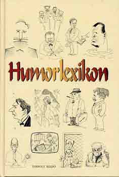Kaposy Mikls (szerk.) - Humorlexikon