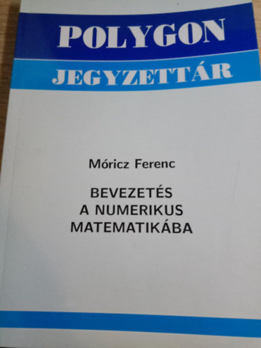 Mricz Ferenc - Bevezets a numerikus matematikba