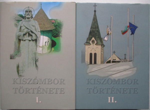 Marosv�ri Attila (szerk.) - Kiszombor t�rt�nete I-II.