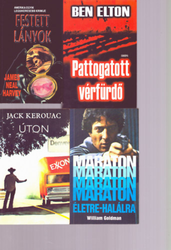 James Neal Harvey, Ben Elton, William Goldman, Jack Kerouac - 4 db Krimi: Festett lnyok + Pattogatott vrfrd + Maraton letre - hallra + ton