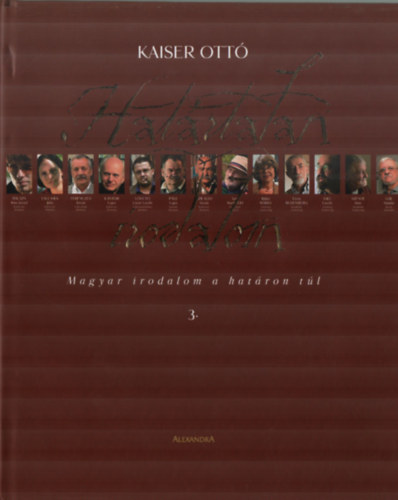 Kaiser Ottó - Határtalan irodalom 3. - Magyar irodalom a határon túl