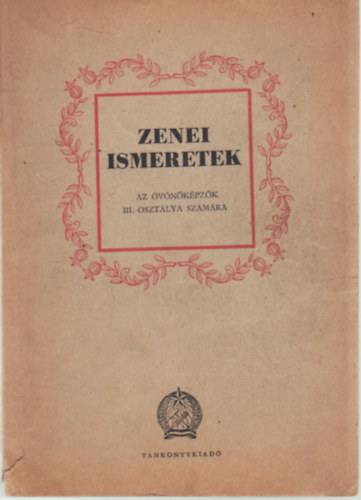 Cser Gusztv, Rossa Ern, Vajda Ceclia - Zenei ismeretek -Az vnkpzk III. osztlya szmra