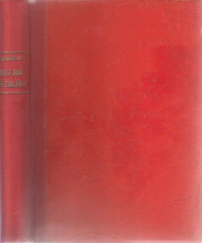 Rozsnyai Kálmán - "öreg diák élő emlékei."