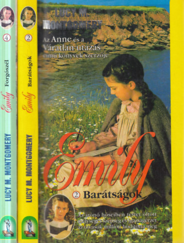 Lucy Maud Montgomery - 2 db Montgomery k�tet (Emily 2 - bar�ts�gok + Emily 4 - forg�sz�l)