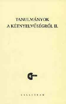 Menyhrt Jzsef (szerk.) Lanstyk Istvn - Tanulmnyok a ktnyelvsgrl II.