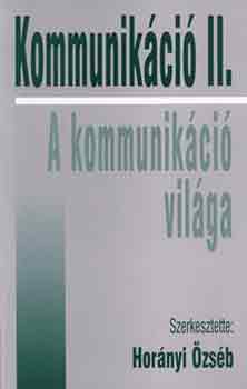Kommunikci II. - A kommunikci vilga