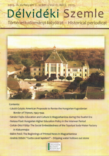 Délvidéki Szemle- Történettudományi folyóirat- Historical periodical 2015. II. évfolyam 2. szám