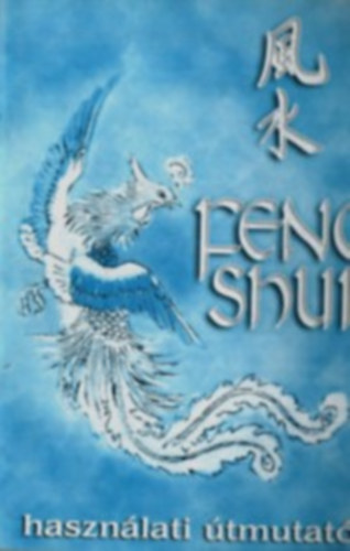 Feng Shui hasznlati tmutatja