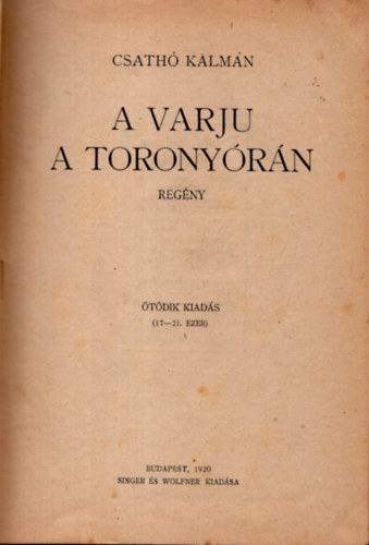 Csath Klmn - A varju a toronyrn
