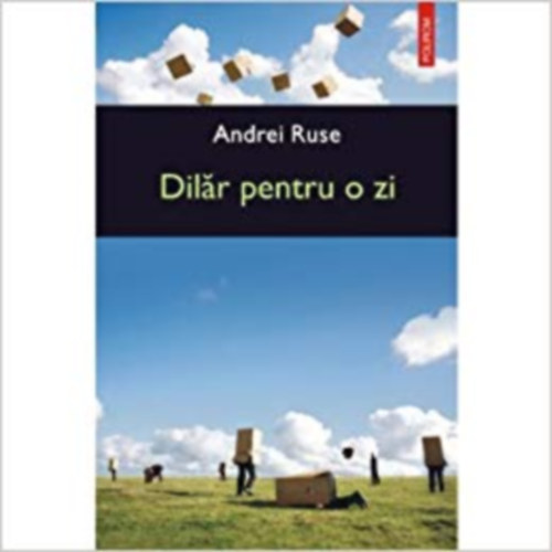ANDREI RUSE - Dilar Pentru O Zi (regny romn nyelven)