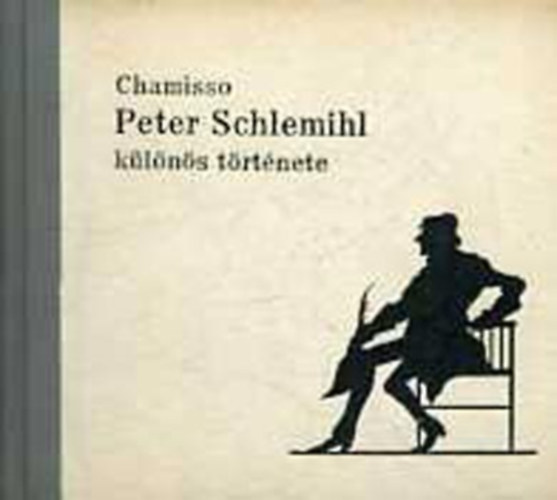 Chamisso - Peter Schlemihl k�l�n�s t�rt�nete