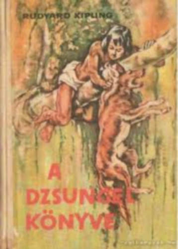 Rudyard Kypling - A dzsungel könyve