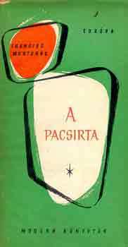 Francisc Munteanu - A pacsirta (Modern Könyvtár 12.)