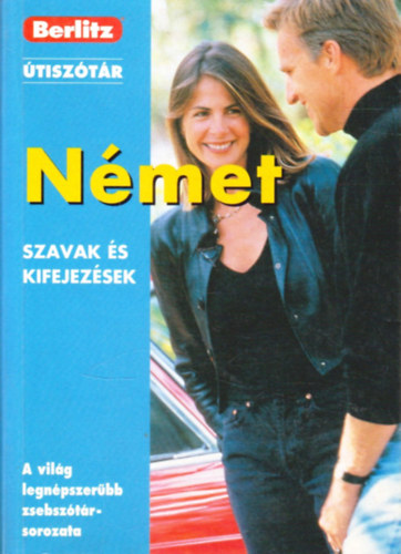 Szkely Katalin (ford.) - Nmet szavak s kifejezsek - Berlitz-tisztr sorozat