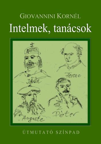Giovannini Kornl - Intelmek, tancsok