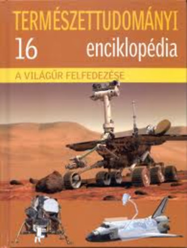 Eperjessy Lszl (szerk.) - Termszettudomnyi enciklopdia 16. - A vilgr felfedezse