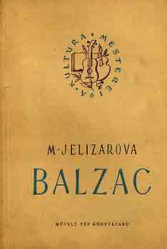 M. Jelizarova - Balzac (A kult�ra mesterei)