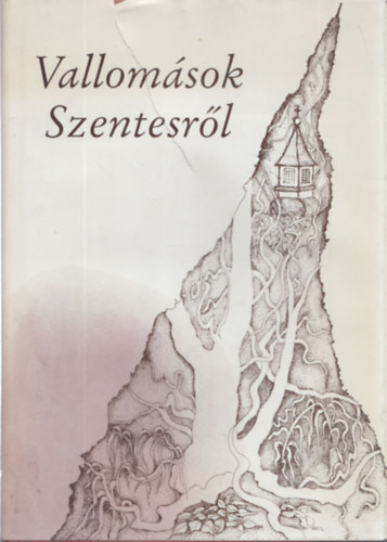 Bodrits István (szerk.) - Vallomások Szentesről (szerkesztő által dedikált)