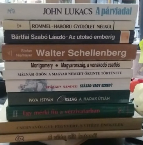 Danku Ferenc, Mlnsi dn, John Lukacs, Rommel, Erwin, Stefan Niemayer, Montgomery, Szakly Sndor, Pva Istvn - 11 db-os KNYVMENT AJNLAT, trtnelmi: A vilg elit katoni+ Fegyvert, s vitzt nekelek+ Egy mrki fi a vrzivatarban+ Orszg a hadak tjn+ Szzad vagy ezred? A magyar nemzet szinte trtnete+ Magyarorszg, a vonakod csatl