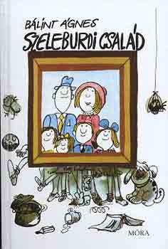 B�lint �gnes - Szeleburdi csal�d