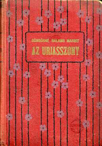 G�mb�sn� Galamb Margit - Az uriasszony