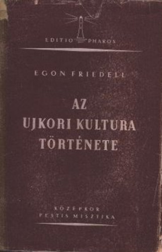 Egon Friedell - Az �jkori kult�ra t�rt�nete I.- K�z�pkor, pestis, misztika