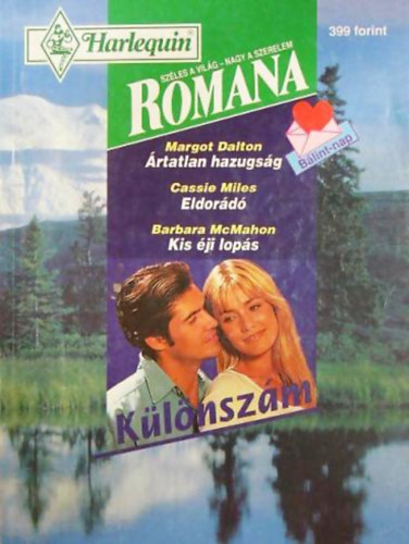 Margot Dalton, Cassie Miles, Barbara McMahon - Romana klnszm 1997/1. (rtatlan hazugsg + Eldord + Kis ji lops)