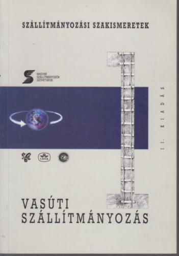 Erni J�nos, Nikischer J�zsef - Vas�ti sz�ll�tm�nyoz�s (Sz�ll�tm�nyoz�si szakismeretek 1.)