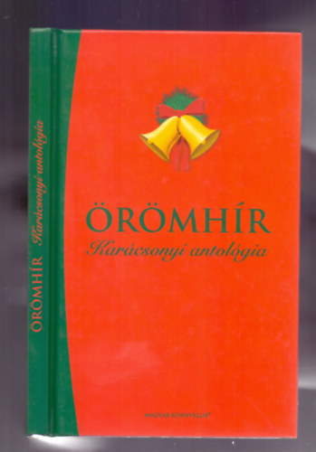 Selma Lagerlöf, Ady Endre - Örömhír...és szerette az embereket (Karácsonyi antológia)