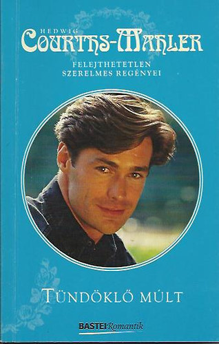 Hedwig Courths-Mahler - T�nd�kl� m�lt