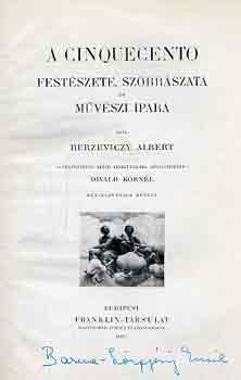 Berzeviczy Albert - A cinquecento festszete, szobrszata s mvszi ipara \(I-II. egyben)