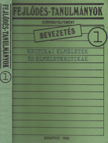 Kritikai elmletek s elmletkritikk (Fejlds-tanulmnyok 1.- Bevezets)