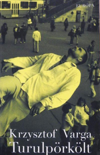 Krzysztof Varga - Turulp�rk�lt