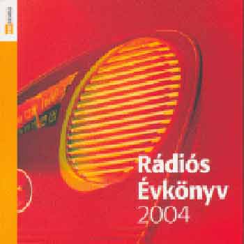 Incze Kinga (szerk.) - Rádiós évkönyv 2004 (CD-vel)
