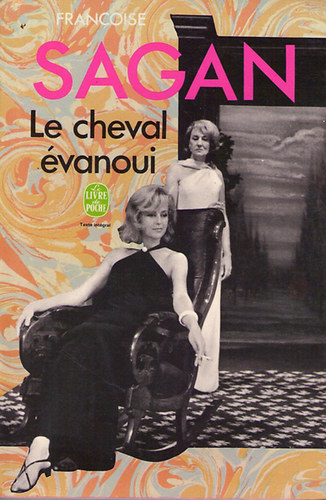 Francoise Sagan - Le cheval évanoui