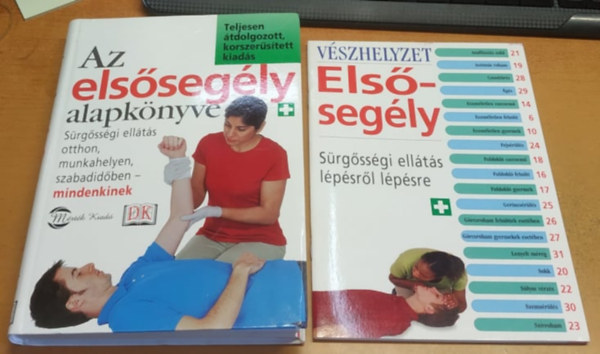 Dr. Tony Lee, Dr. Lotte Newman - Az els�seg�ly alapk�nyve + V�szhelyzet: Els�seg�ly - S�rg�ss�gi ell�t�s l�p�sr�l l�p�sre (2m�)