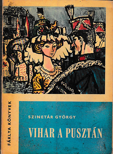 Szinet�r Gy�rgy - Vihar a puszt�n