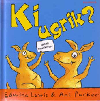 Lewis, Edwina-Parker, Ant - Ki ugrik?