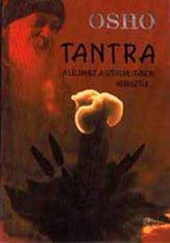 Osho - Tantra - A llekhez a szexualitson keresztl