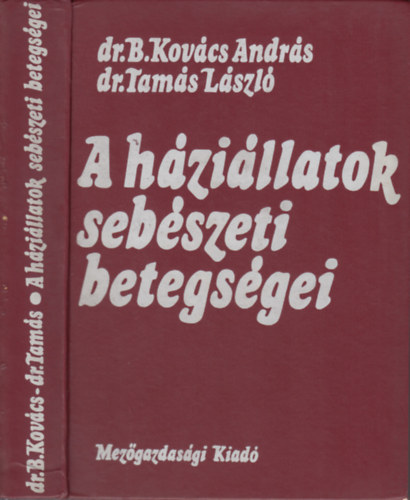 Dr.B.Kovcs Andrs - Dr.Tams Lszl - A hzillatok sebszeti betegsgei