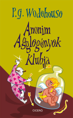 P. G. Wodehouse - Anonim Agglegnyek Klubja