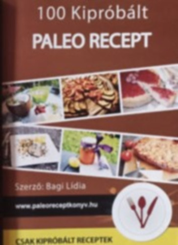 Bagi Lídia - 100 kipróbált paleo recept