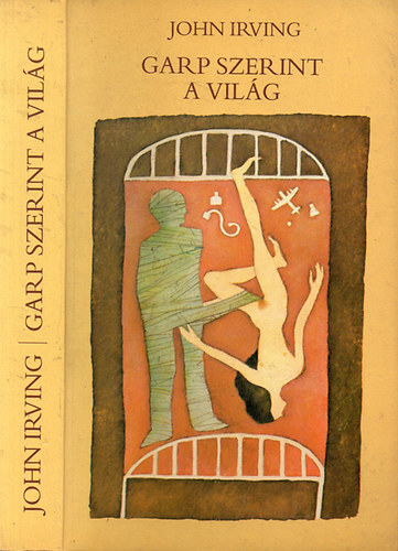 John Irving - Garp szerint a vil�g