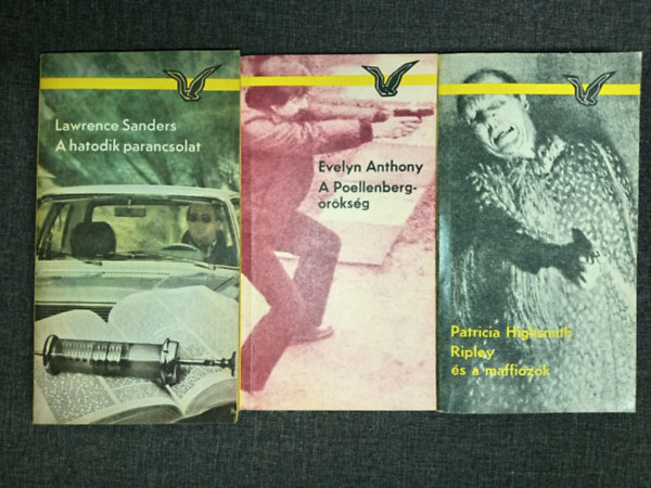 Lawrence Sanders, Evelyn Anthony, Patricia Highsmith - A hatodik parancsolat + A Poellenberg-örökség + Ripley és a maffiózók (3db Albatrosz krimi)