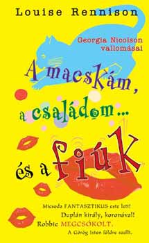 Louise Rennison - A macskám, a családom... és a fiúk