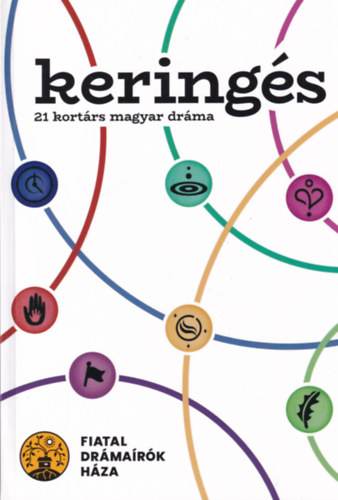 Keringés - 21 kortárs magyar dráma