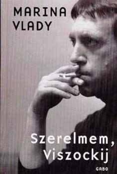 Marina Vlady - Szerelmem, Viszockij