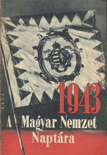 Hegeds Gyula - A Magyar Nemzet Naptra 1943